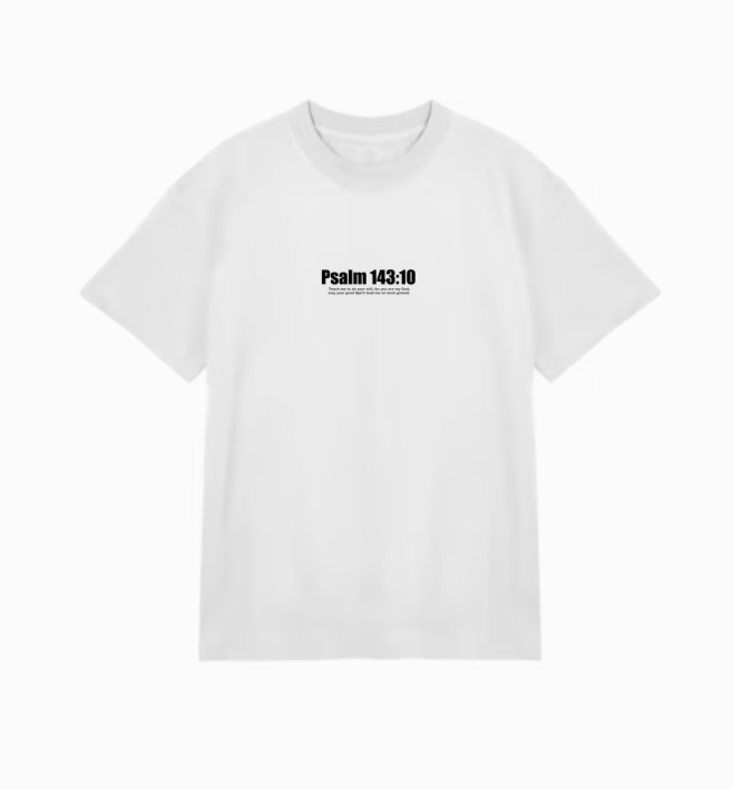 PSALM 143:10 - White Tee