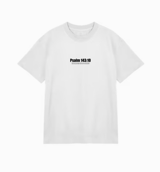 PSALM 143:10 - White Tee