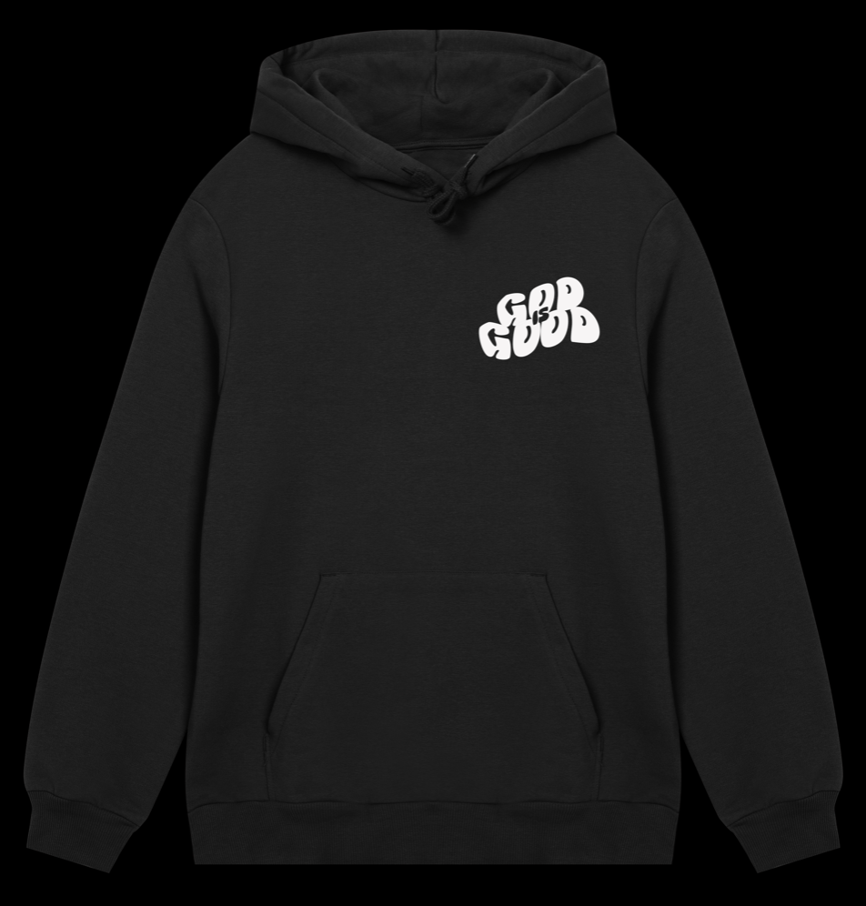 GOD is GOOD - Black Hoodie